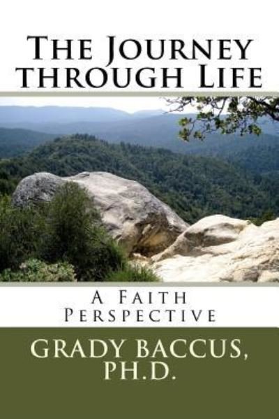 Cover for Grady Baccus · The Journey through Life (Pocketbok) (2017)