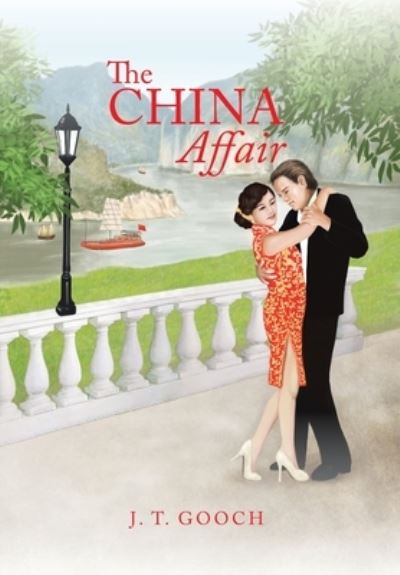 Cover for J T Gooch · The China Affair (Gebundenes Buch) (2018)