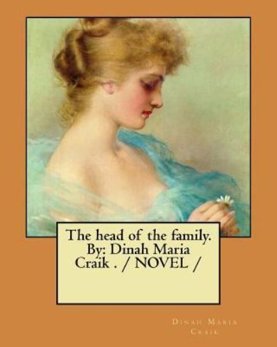 Cover for Dinah Maria Craik · The head of the family. By (Paperback Book) (2018)