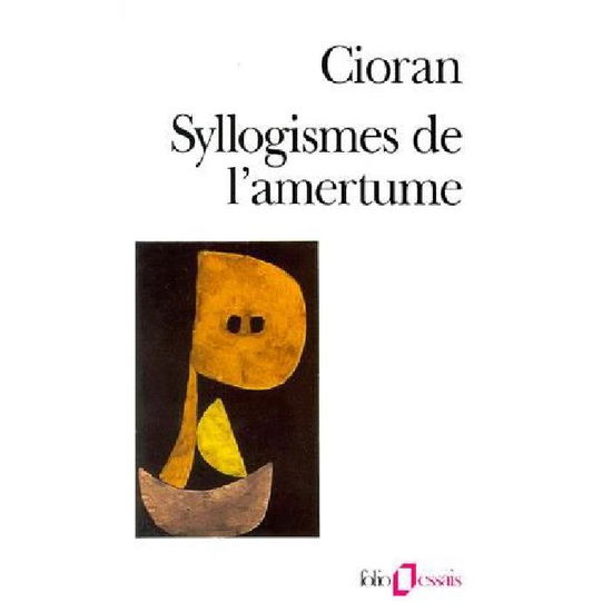 Cover for E. M. Cioran · Syllogismes De L Amertu (Folio. Essais) (Paperback Book) (1987)