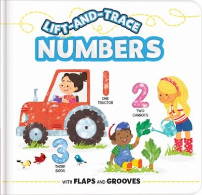 Cover for Karina Dupuis · Lift-and-Trace: Numbers: With Flaps and Grooves - Lift-and-Trace (Board book) (2022)