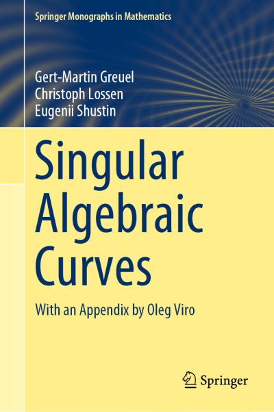 Cover for Greuel · Singular Algebraic Curves (Book) [1st ed. 2018 edition] (2019)