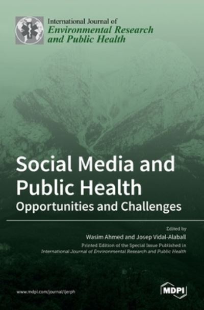 Cover for Wasim Ahmed · Social Media and Public Health: Opportunities and Challenges (Hardcover Book) (2021)