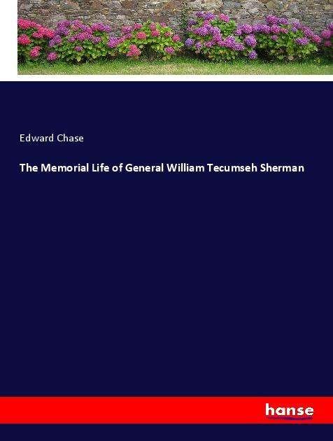 The Memorial Life of General Will - Chase - Livros -  - 9783337794491 - 