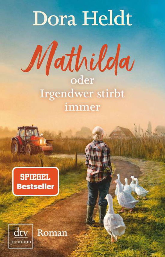 Cover for Dora Heldt · Dtv Tb.26249 Heldt:mathilda Oder Irgend (Book)