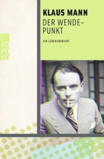 Cover for Klaus Mann · Der Wendepunkt (Paperback Book) (2019)