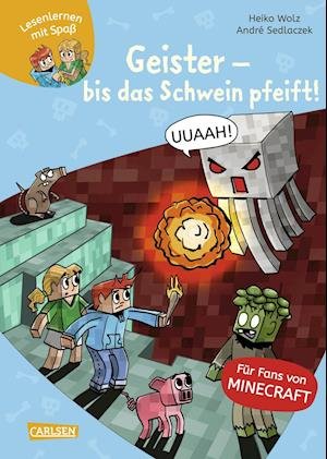 Cover for Heiko Wolz · Lesenlernen mit Spaß - Minecraft 6: Geister - bis das Schwein pfeift! (Gebundenes Buch) (2022)