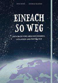 Einfach so weg - Bosse - Libros -  - 9783551518491 - 