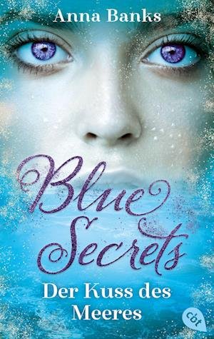 Cover for Anna Banks · Blue Secrets  Der Kuss des Meeres (Bok) (2023)