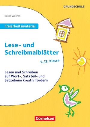 Freiarbeitsmaterial für die Grundschule - Deutsch - Klasse 1/2. Lese- und Schreibmalblätter - Bernd Wehren - Książki - Cornelsen Vlg Scriptor - 9783589168491 - 11 kwietnia 2022