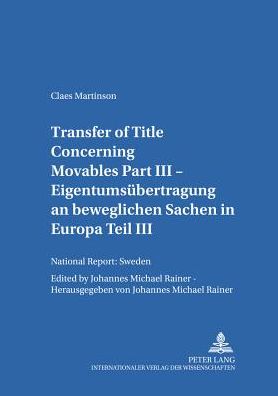 Cover for Claes Martinson · Transfer of Title Concerning Movables: National Report: Sweden - Salzburger Studien Zum Europaischen Privatrecht (Paperback Book) (2006)