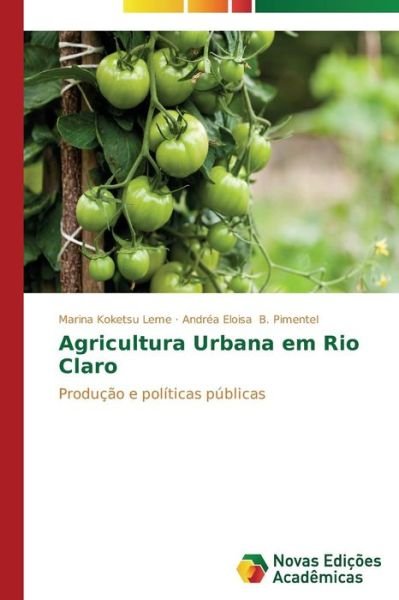 Cover for B Pimentel Andrea Eloisa · Agricultura Urbana Em Rio Claro (Paperback Book) (2013)