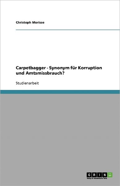 Cover for Morisse · Carpetbagger - Synonym für Korr (Book) [German edition] (2009)