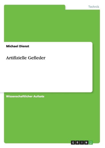 Cover for Michael Dienst · Artifizielle Gefieder (Paperback Book) (2010)