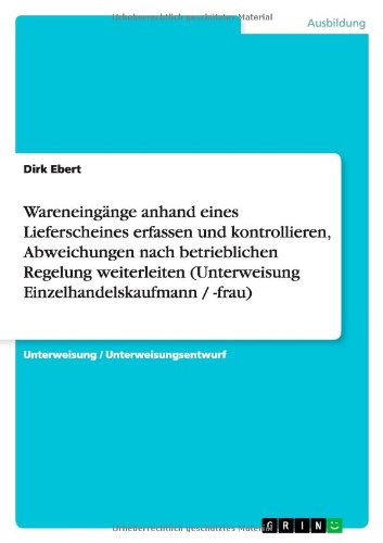 Cover for Ebert · Wareneingänge anhand eines Liefer (Book) [German edition] (2013)