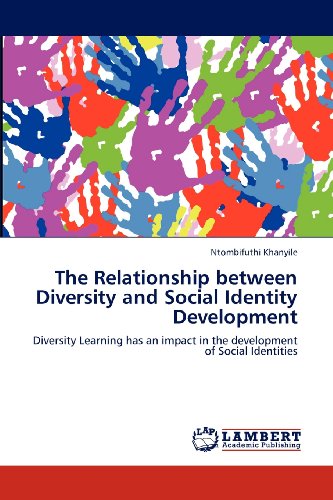 Cover for Ntombifuthi Khanyile · The Relationship Between Diversity and Social Identity Development: Diversity Learning Has an Impact in the Development of Social Identities (Paperback Book) (2012)