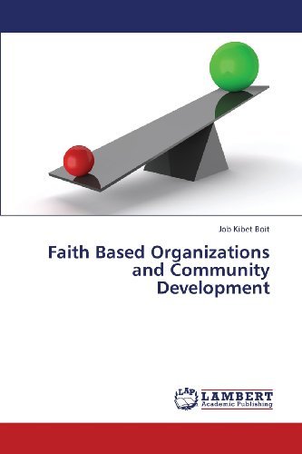 Cover for Job Kibet Boit · Faith Based Organizations and Community Development (Paperback Bog) (2013)