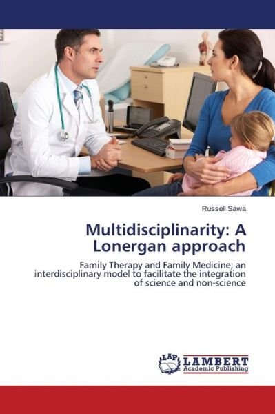 Cover for Sawa Russell · Multidisciplinarity: a Lonergan Approach (Paperback Bog) (2015)