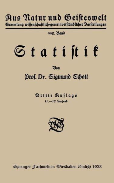 Cover for Sigmund Schott · Statistik - Aus Natur Und Geisteswelt (Paperback Book) [3rd 3. Aufl. 1923 edition] (1923)
