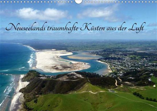 Neuseelands traumhafte Küsten aus - Bosse - Bøger -  - 9783671890491 - 