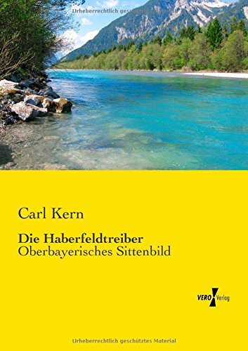 Cover for Carl Kern · Die Haberfeldtreiber: Oberbayerisches Sittenbild (Paperback Book) [German edition] (2019)