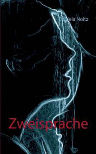 Cover for Daniela Noitz · Zweisprache (Paperback Book) (2015)