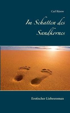 Cover for Rüsow · Im Schatten des Sandkornes (Bog) (2019)