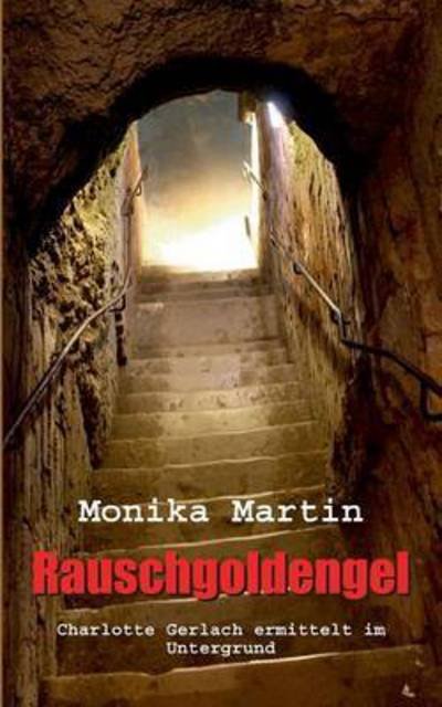 Cover for Martin · Rauschgoldengel (Buch) (2016)