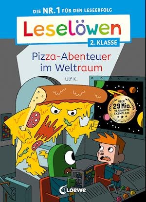 Cover for Ulf K. · Leselöwen 2. Klasse - Pizza-Abenteuer im Weltraum (Book) (2023)