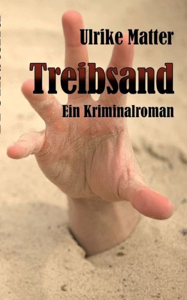 Cover for Ulrike Matter · Treibsand (Paperback Book) (2020)