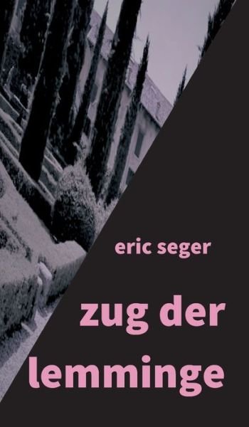 Cover for Seger · Zug Der Lemminge (Bog) (2019)