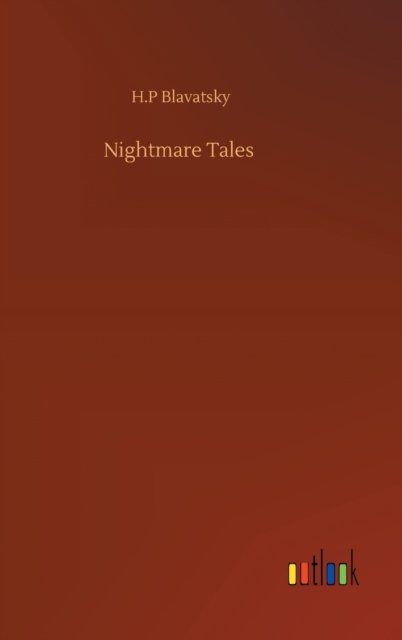 Cover for H P Blavatsky · Nightmare Tales (Hardcover Book) (2020)