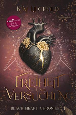 Cover for Kim Leopold · Freiheit und Versuchung: Black Heart Chroniken 1 (Buch) (2023)