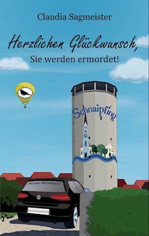 Cover for Claudia Sagmeister · Herzlichen Glückwunsch, Sie werden ermordet! (Book) (2024)
