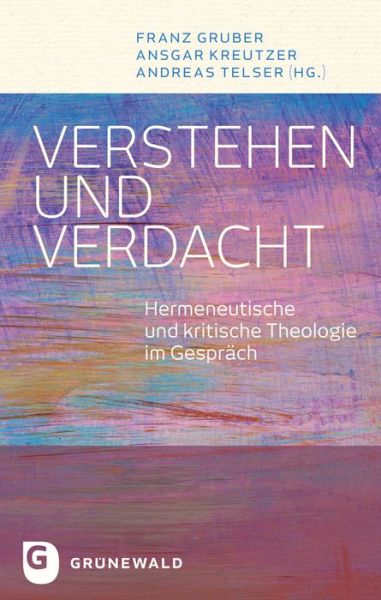 Cover for Franz Gruber · Verstehen und Verdacht (Paperback Book) (2015)