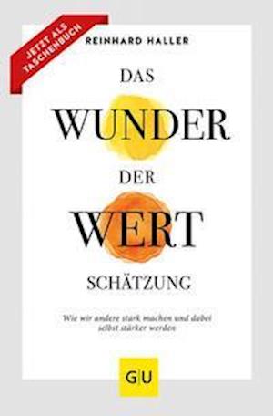 Cover for Reinhard Haller · Das Wunder der Wertschätzung (Pocketbok) (2021)