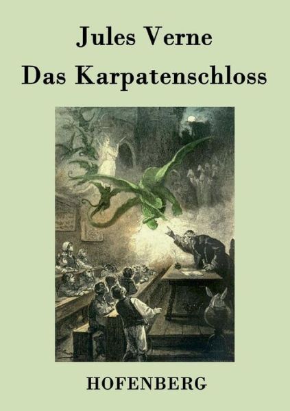 Das Karpatenschloss - Jules Verne - Books - Hofenberg - 9783843077491 - August 17, 2015