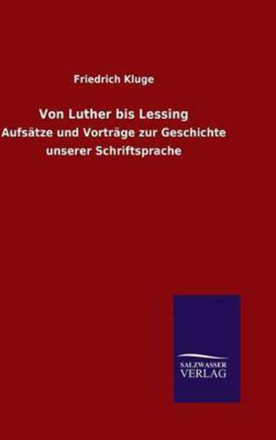 Von Luther bis Lessing - Kluge - Books -  - 9783846063491 - January 6, 2016