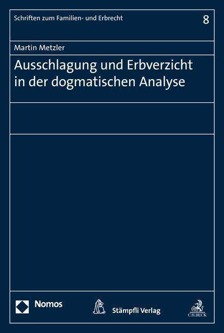 Cover for Metzler · Ausschlagung und Erbverzicht in (Book) (2013)