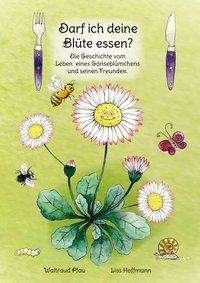 Cover for Pfau · Darf ich deine Blüte essen? (Buch)