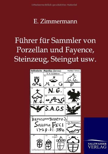 Cover for E Zimmermann · Fuhrer fur Sammler von Porzellan und Fayence, Steinzeug, Steingut usw. (Paperback Bog) [German edition] (2012)