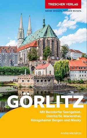 Cover for André Micklitza · TRESCHER Reiseführer Görlitz (Book) (2023)