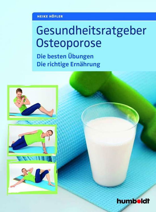 Cover for Höfler · Gesundheitsratgeber Osteoporose (Book)