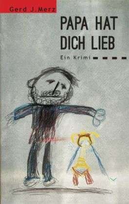 Cover for Merz · Papa hat dich lieb (Book)