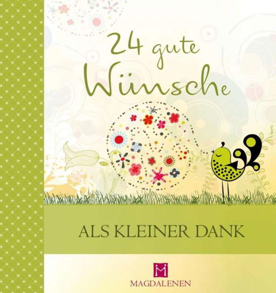 24 gute Wünsche - Als kleiner Dank - Jung - Boeken -  - 9783957480491 - 