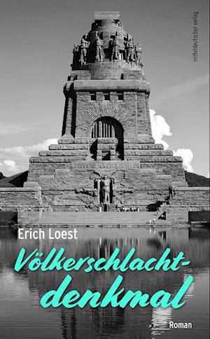 Cover for Erich Loest · Völkerschlachtdenkmal (Book) (2024)