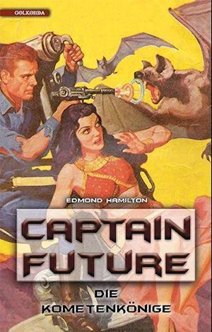 Cover for Edmond Hamilton · Captain Future 11: Die Kometenkönige (Paperback Book) (2022)