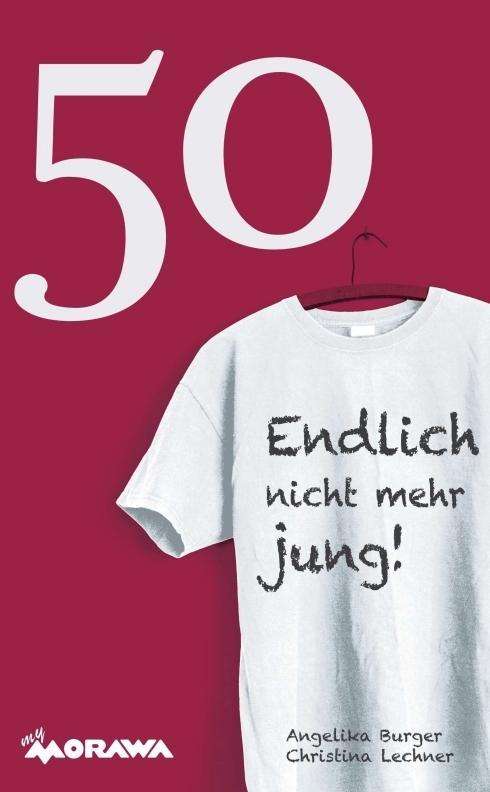 Cover for Burger · 50 - Endlich nicht mehr jung! (Book)