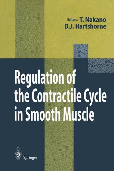 Regulation of the Contractile Cycle in Smooth Muscle -  - Livres - Springer Verlag, Japan - 9784431701491 - 10 janvier 1996