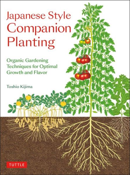Cover for Toshio Kijima · Japanese Style Companion Planting: Organic Gardening Techniques for Optimal Growth and Flavor (Paperback Bog) (2020)